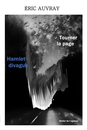 Tourner la page / Hamlet divague