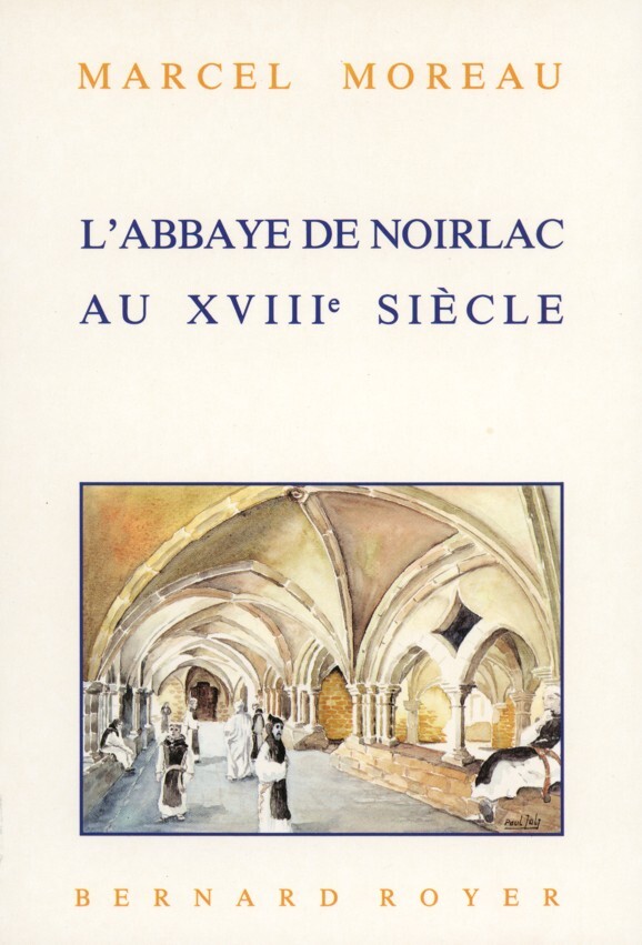 L'abbaye de Noirlac au XVIIIe siècle