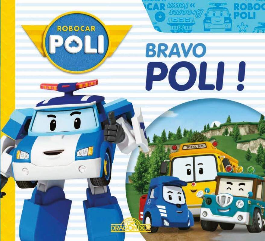 Robocar Poli - Bravo, Poli !