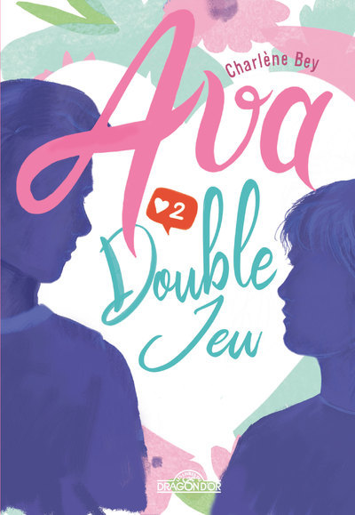 Ava - Double jeu - Tome 2