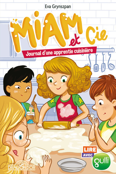 Lire avec Gulli - Miam & Cie - Tome 2 Journal d'unne apprentie cuisinière