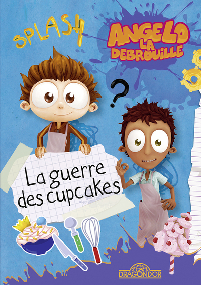 Angelo la Débrouille - La Guerre des cupcakes