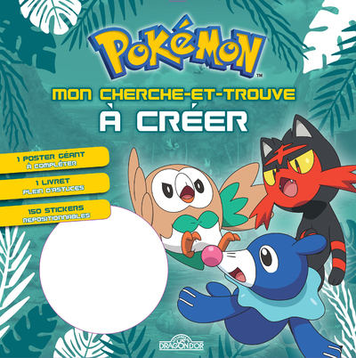 Pokémon - Mon cherche-et-trouve à créer (Brindibou, Flamiaou, Otaquin)