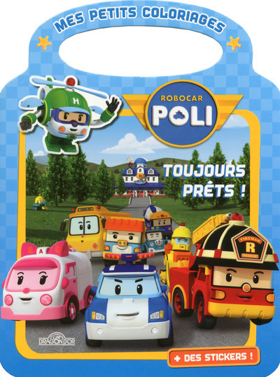 Robocar Poli Mes petits coloriages - Toujours prêts !