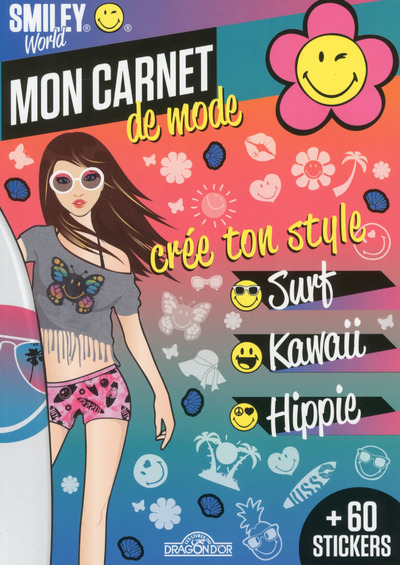 Smiley Wold - Mon carnet de mode - Crée ton style Surf Kawaï Hippie
