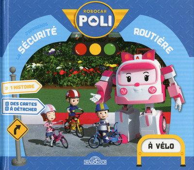 La sécurité routière - A vélo !