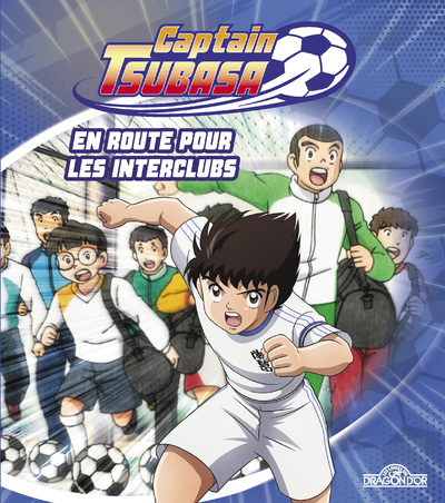 Captain Tsubasa - En route pour les interclubs - Tome 3