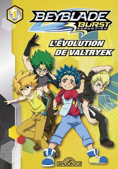 Beyblade Burst Évolution - tome 1 L'évolution de Valtryek