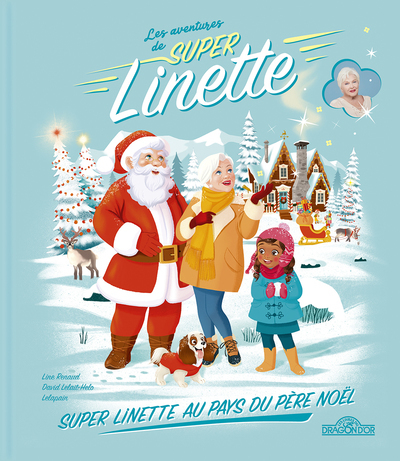 Les aventures de Super Linette - Linette au pays du Père Noël
