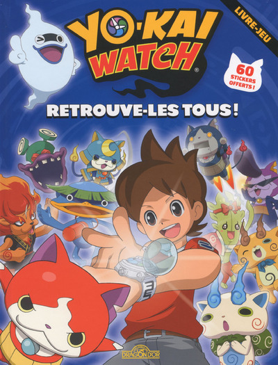 Yo-Kai Watch - Retrouve-les tous ! - Livre-jeu