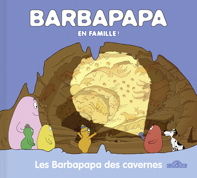 Barbapapa - Les Barbapapa des cavernes