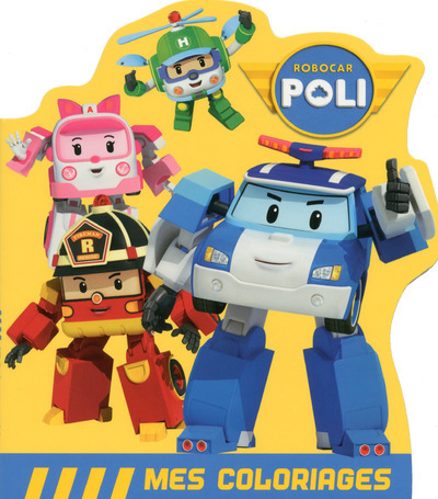 Robocar Poli - Mes Coloriages : les sauveteurs