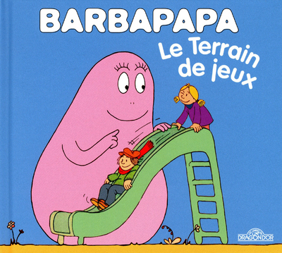 Barbapapa - le terrain de jeux