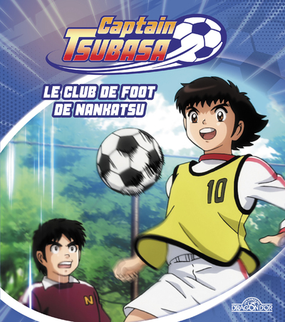 Captain Tsubasa - Le club de foot de Nankatsu - Tome 2