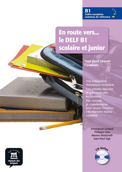 En route vers… le DELF B1 scolaire et junior - Livre de l’élève