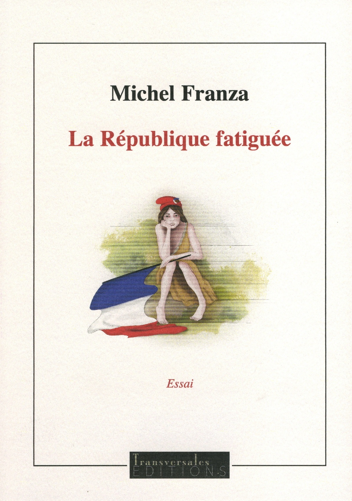 La République fatiguée