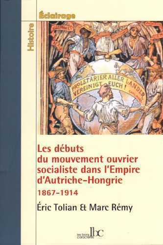 Les débuts du mouvement ouvrier et socialiste dans l’empire d’Autriche-Hongrie (1867-1914)