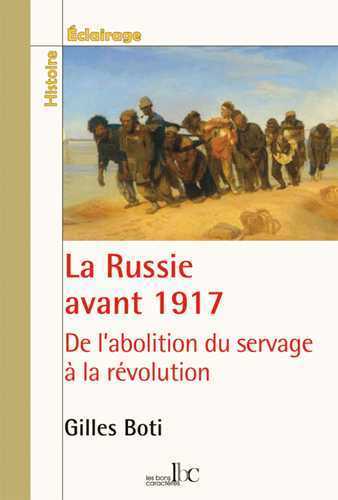 LA RUSSIE AVANT 1917 : de l'abolition du servage à la Révolution (1861-1917)