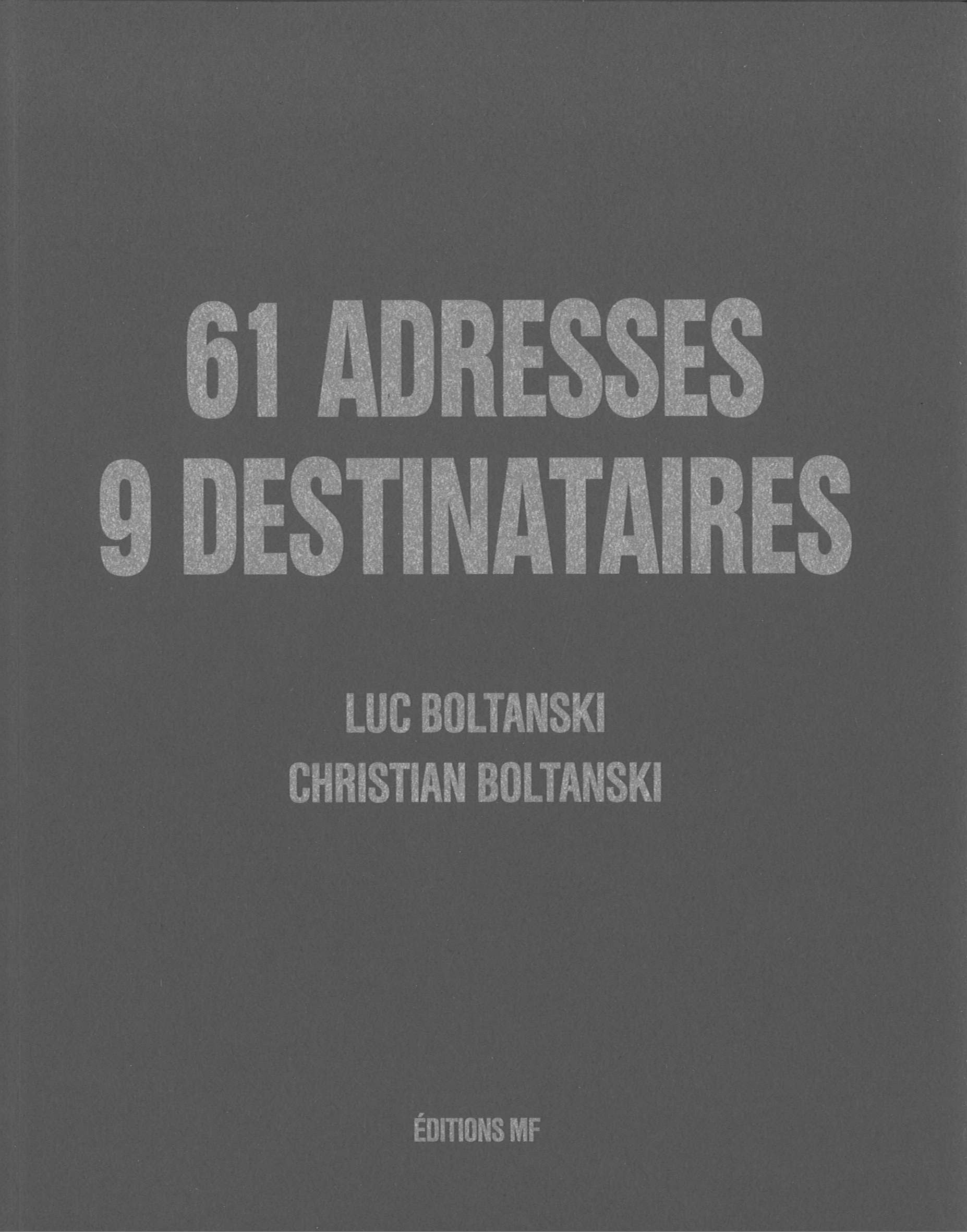 61 Adresses, 9 Destinataires