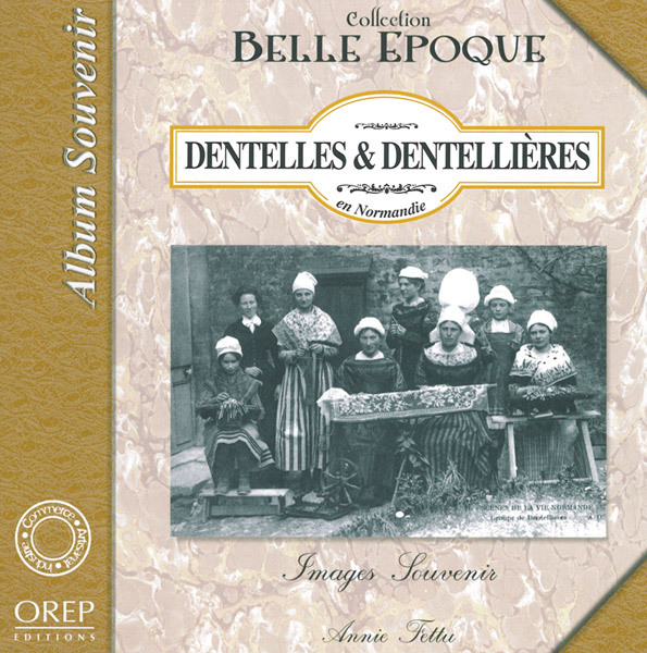 Dentelles et dentellières en Normandie