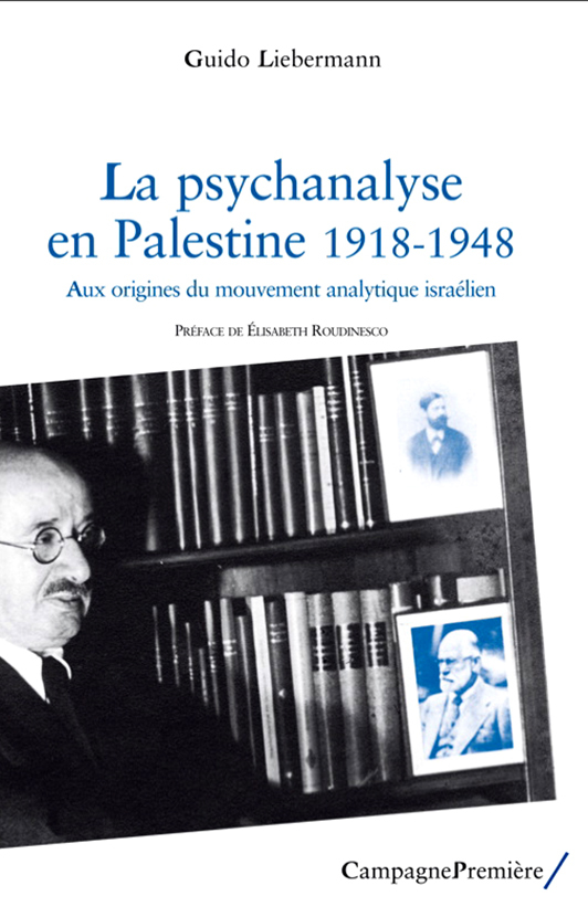 La psychanalyse en Palestine 1918-1948