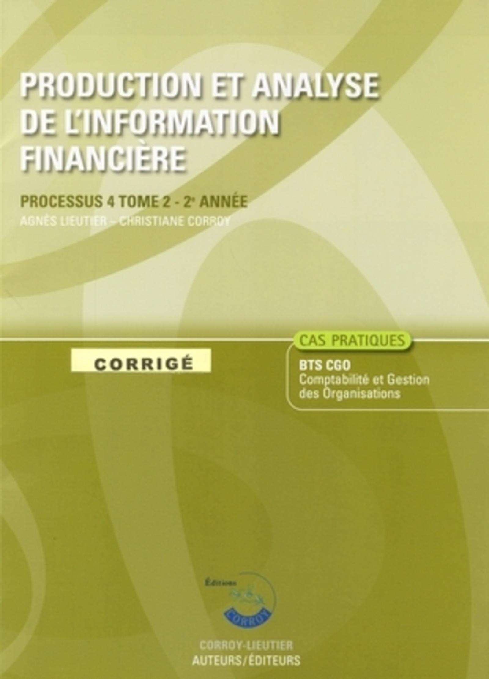 PRODUCTION ET ANALYSE DE L'INFORMATION FINANCIERE T2. CORRIGE. POCHETTE. PROCESS