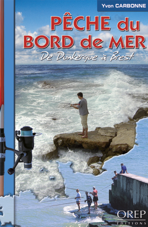 Pêche du bord de mer de Dunkerque à Brest