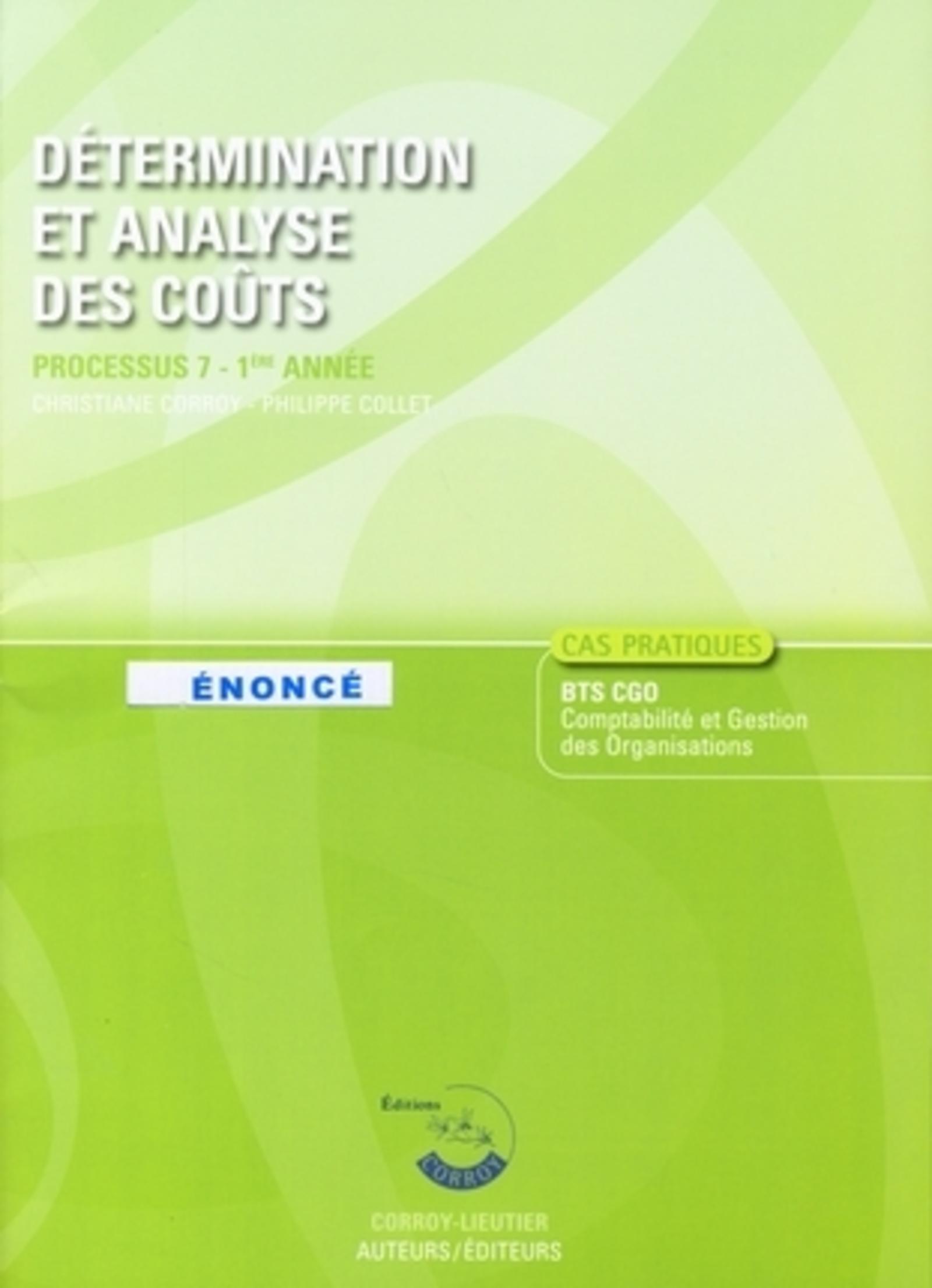 DETERMINATION ET ANALYSE DES COUTS. ENONCE. POCHETTE. PROCE SSUS 7 DU BTS CGO 1E