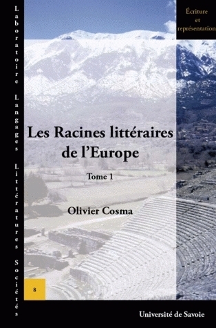 LES RACINES LITTERAIRES DE L'EUROPE. TOME 1