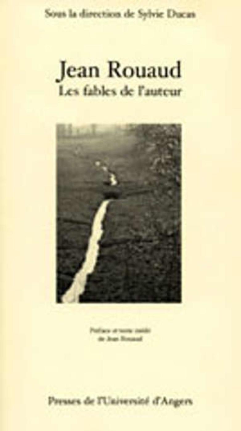 JEAN ROUAUD LES FABLES DE L AUTEUR