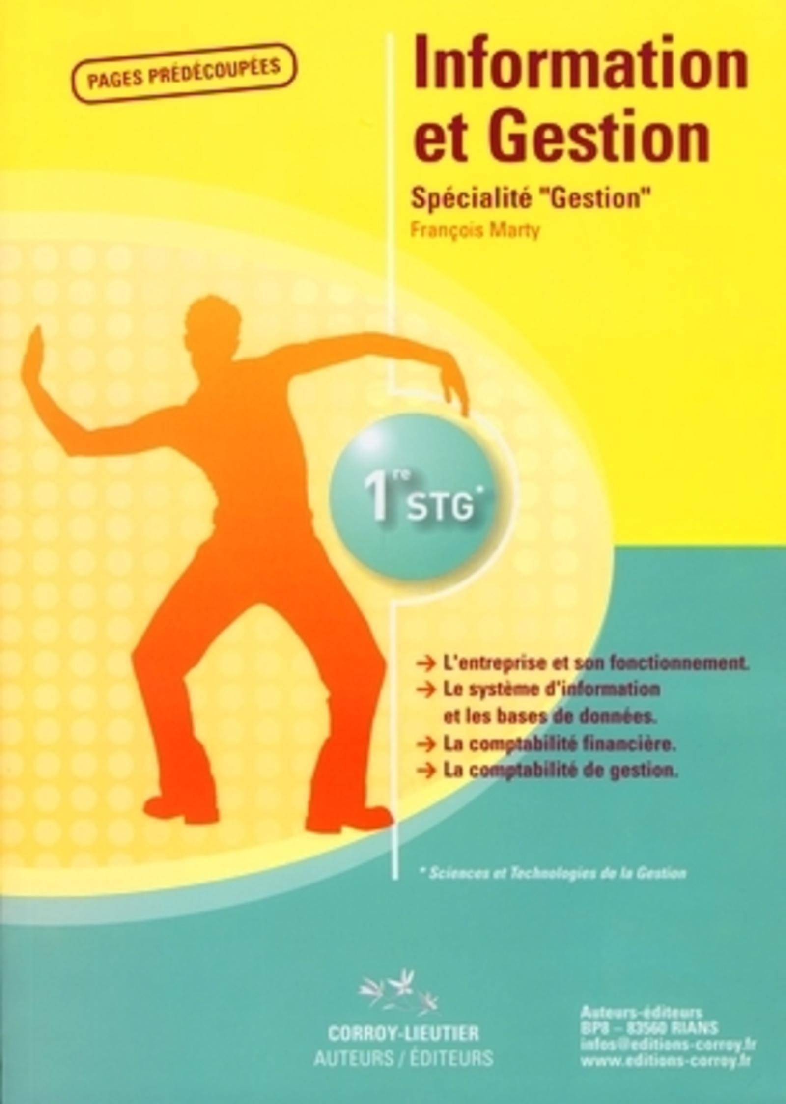 INFORMATION ET GESTION-MANUEL. 1ERE STG SPECIALITE "GESTION"