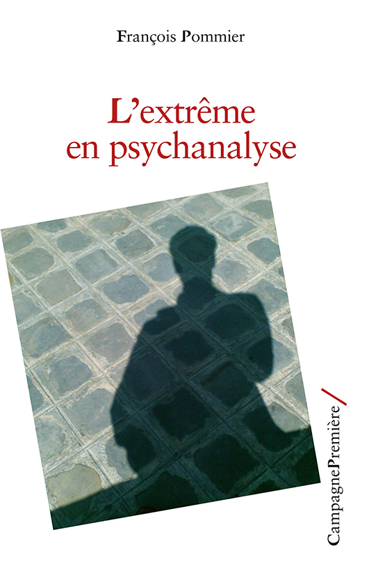 L’extrême en psychanalyse