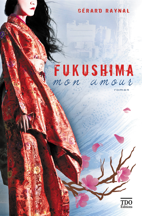FUKUSHIMA MON AMOUR