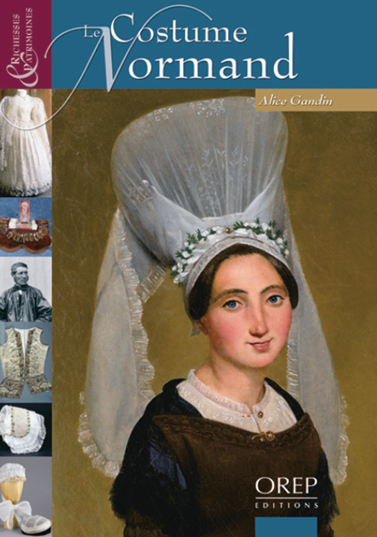 Richesses et Patrimoine... Costume (Le) Normand