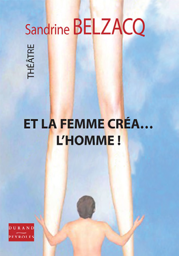 Et la femme créa… l'homme !