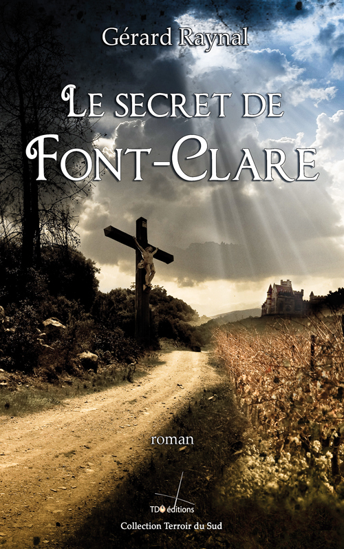 LE SECRET DE FONT-CLARE edition prestige