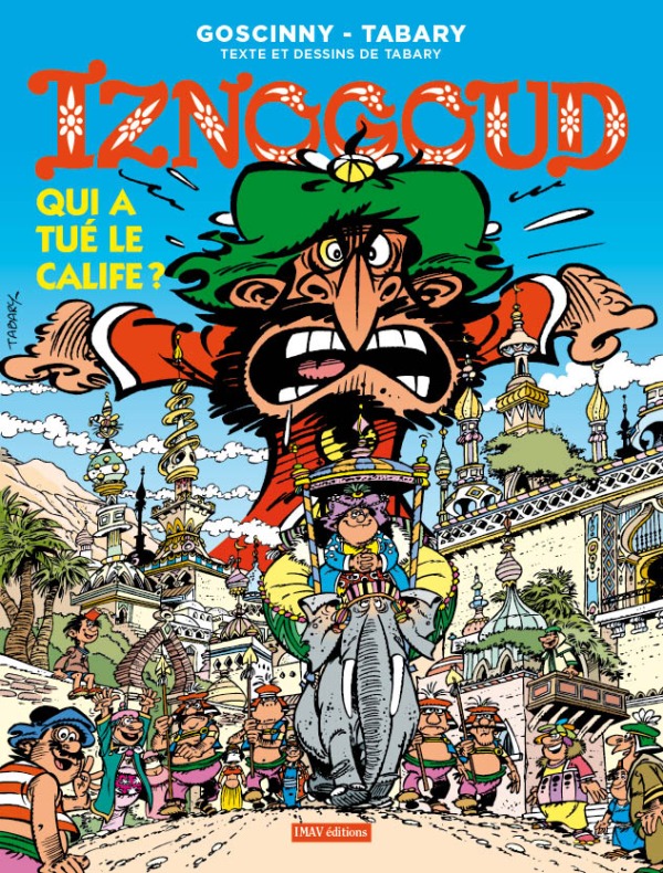 Iznogoud - qui a tué le calife ? - tome 25