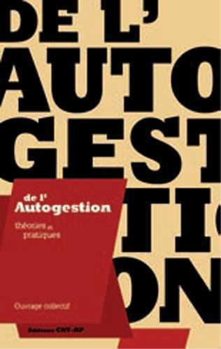 De l'autogestion - Théories et pratiques (NED 2017)