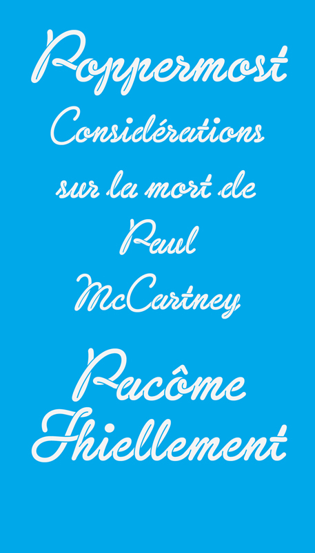 Poppermost. Considerations Sur La Mort De Paul Mccartney