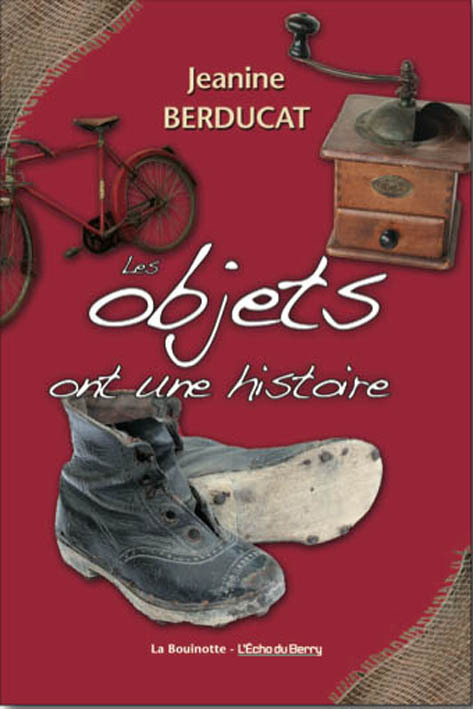 Les objets ont une histoire