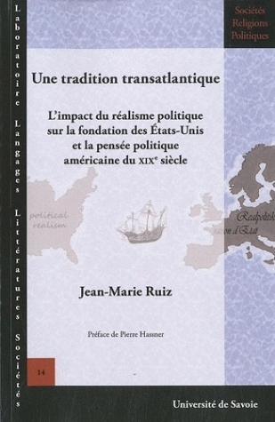 Une tradition transatlantique - l'impact du réalisme politique sur la fondation des États-Unis et la pensée politique américaine