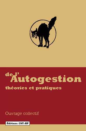 De l'autogestion - Théories et pratiques