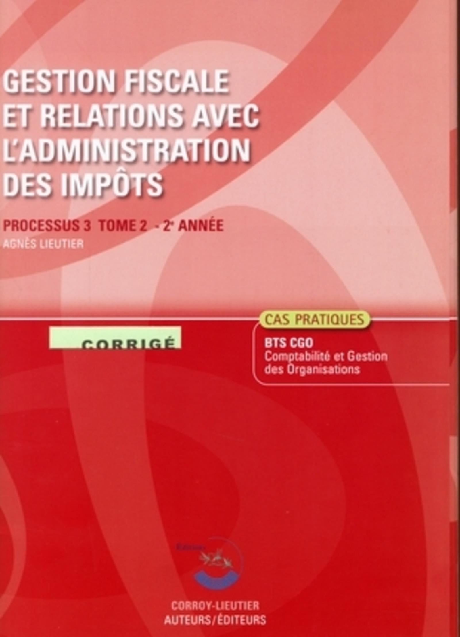GESTION FISCALE & RELATIONS AVEC L'ADMINISTRATION DES IMPOTST2.CORRIGE-POCHETTE.