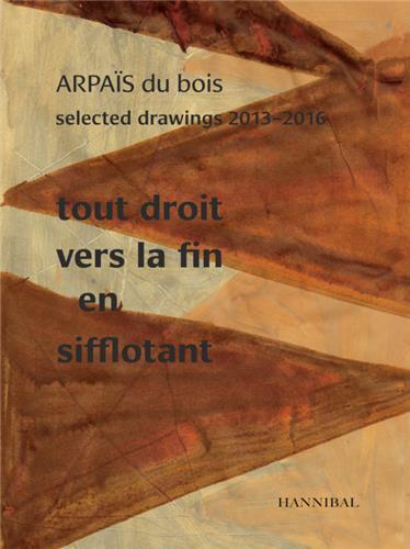 Arpais du Bois Tout Droit Vers la Fin en Sifflotant /franCais/anglais/nEerlandais
