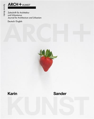 ARCH+KUNST: Karin Sander /anglais/allemand