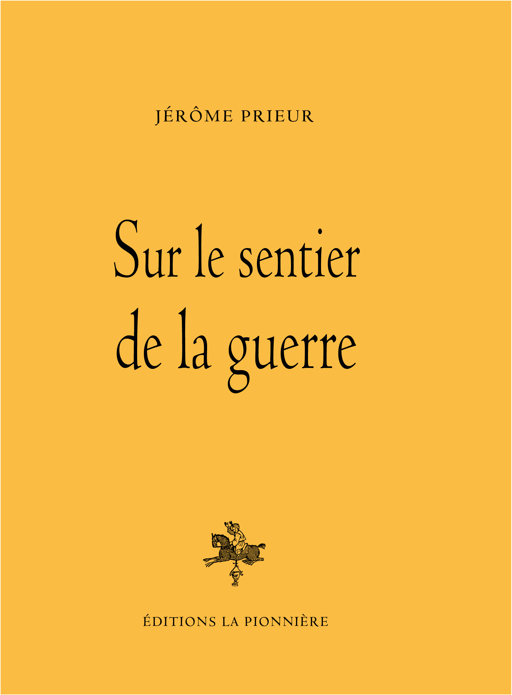 Sur le sentier de la guerre