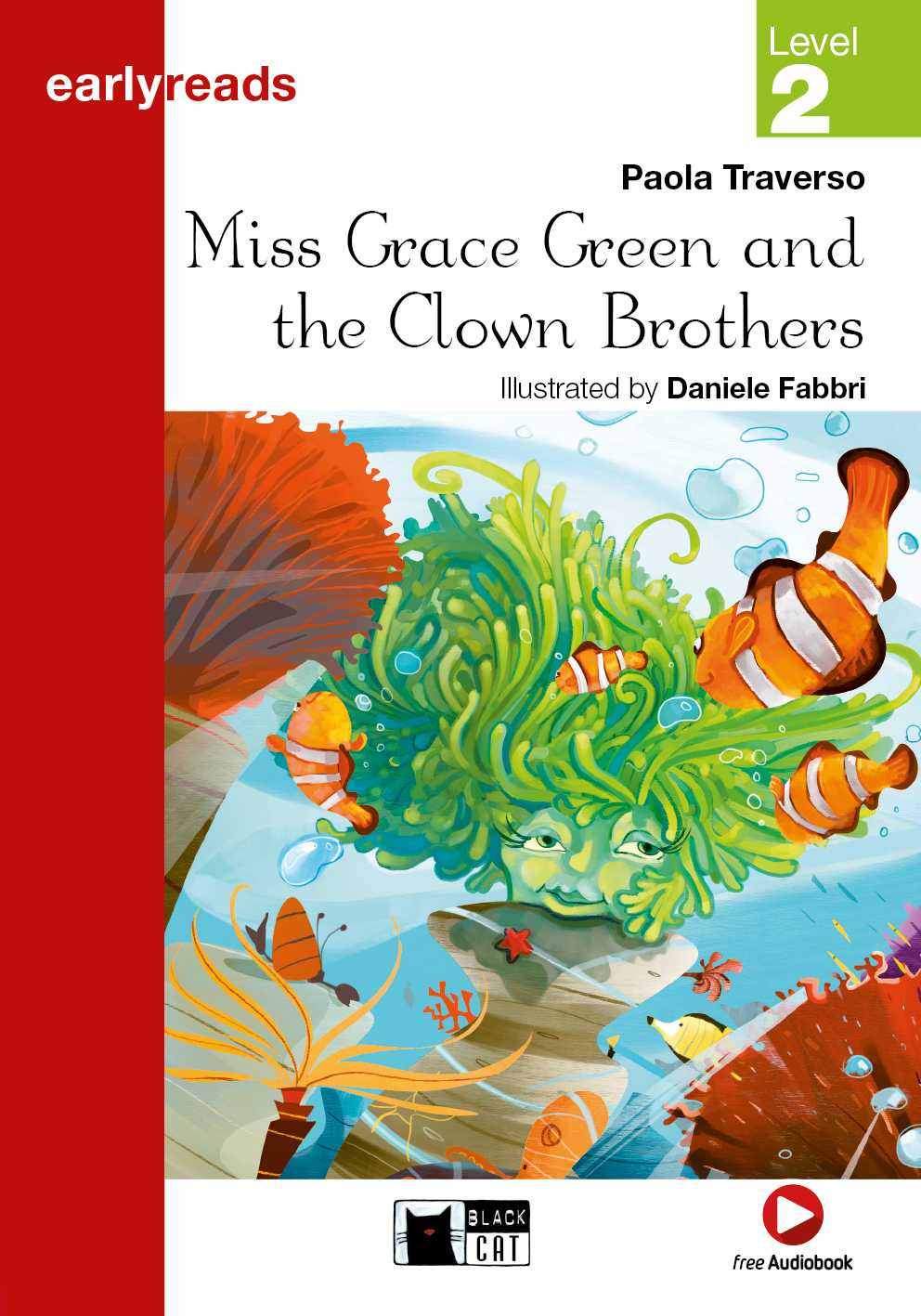 Miss Grace Green And The Clown Brothers