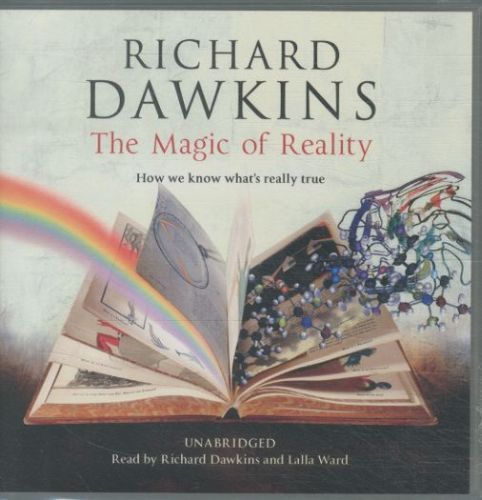 The Magic of Reality: How We Know What's Really True