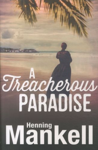 A Treacherous Paradise