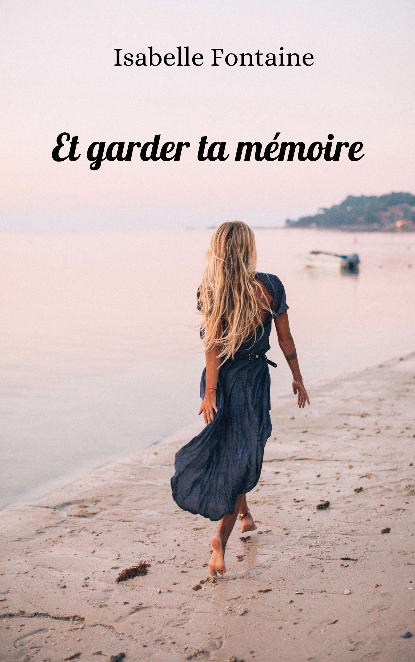 Et garder ta mémoire